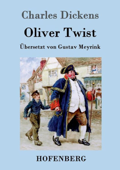 Oliver Twist oder Der Weg eines Fürsorgezöglings
