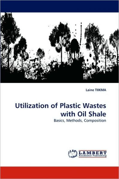 Utilization of Plastic Wastes with Oil Shale