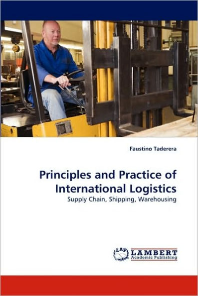 Principles and Practice of International Logistics