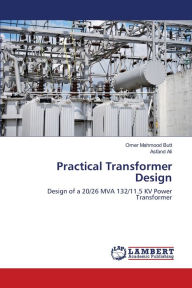 Title: Practical Transformer Design, Author: Omer Mahmood Butt