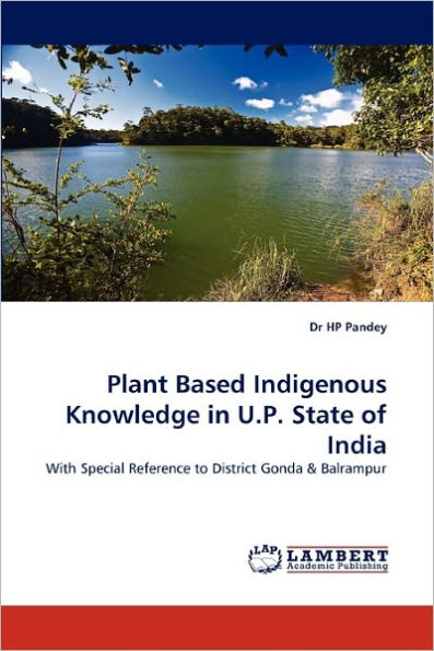 Plant Based Indigenous Knowledge in U.P. State of India