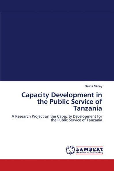 Capacity Development in the Public Service of Tanzania