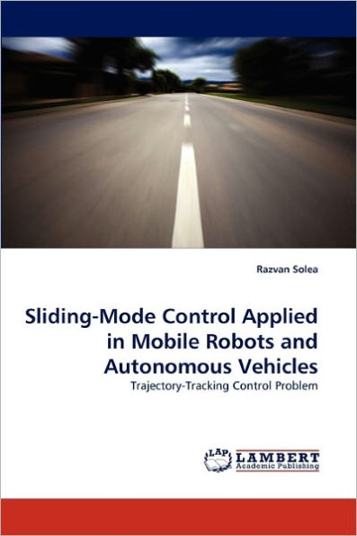 Sliding-Mode Control Applied in Mobile Robots and Autonomous Vehicles