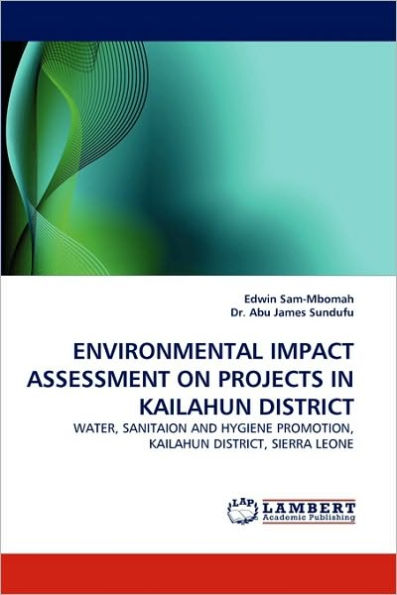 Environmental Impact Assessment on Projects in Kailahun District