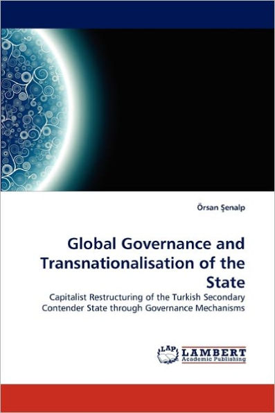 Global Governance and Transnationalisation of the State