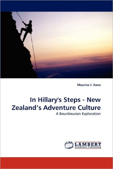 In Hillary's Steps - New Zealand's Adventure Culture
