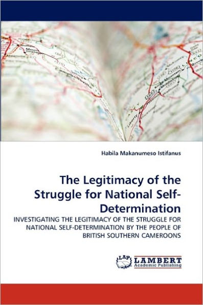 The Legitimacy of the Struggle for National Self-Determination