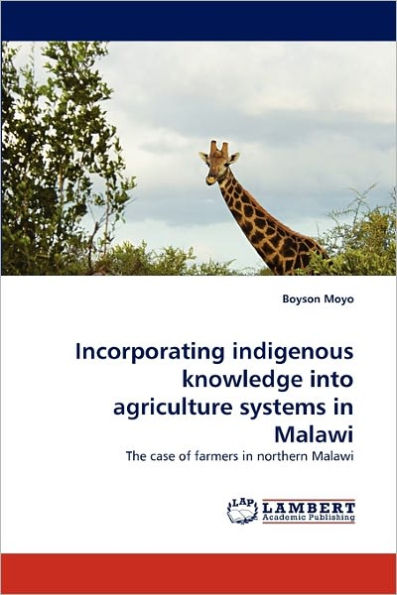 Incorporating indigenous knowledge into agriculture systems in Malawi