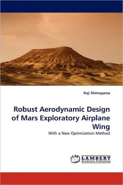Robust Aerodynamic Design of Mars Exploratory Airplane Wing