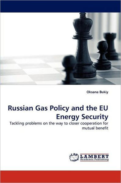 Russian Gas Policy and the Eu Energy Security