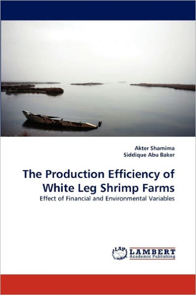 The Production Efficiency of White Leg Shrimp Farms