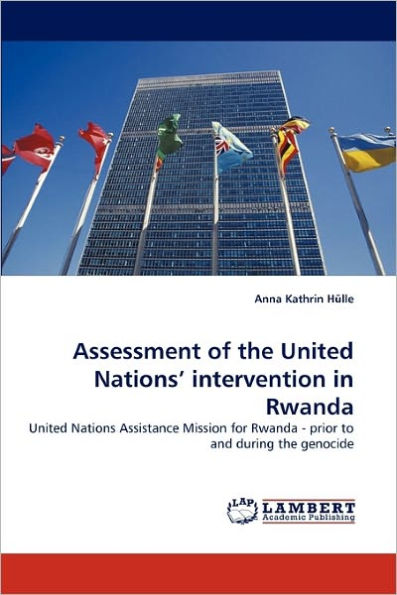 Assessment of the United Nations' Intervention in Rwanda