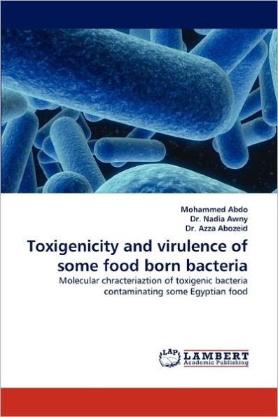 Toxigenicity and Virulence of Some Food Born Bacteria