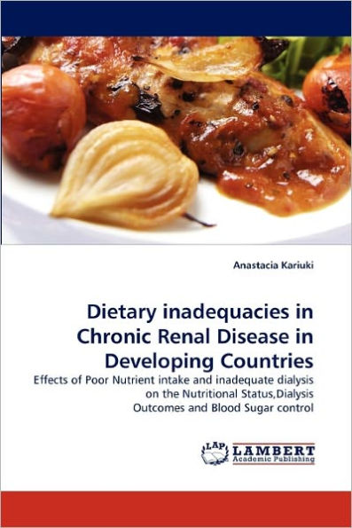 Dietary Inadequacies in Chronic Renal Disease in Developing Countries