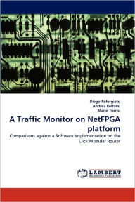 Title: A Traffic Monitor On Netfpga Platform, Author: Diego Reforgiato