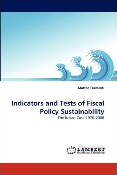 Indicators and Tests of Fiscal Policy Sustainability