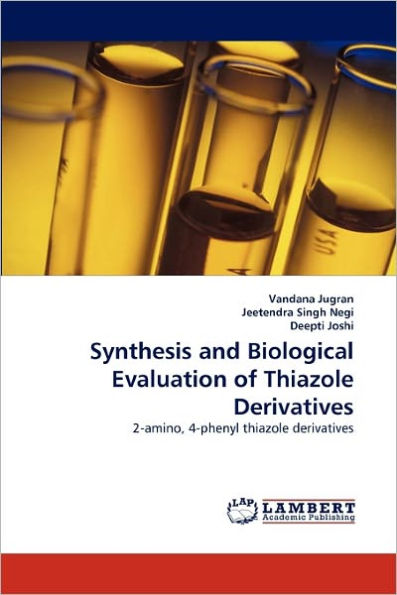 Synthesis and Biological Evaluation of Thiazole Derivatives