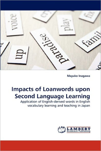 Impacts of Loanwords Upon Second Language Learning