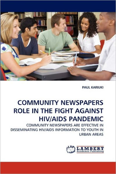 COMMUNITY NEWSPAPERS ROLE IN THE FIGHT AGAINST HIV/AIDS PANDEMIC