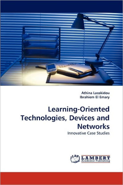 Learning-Oriented Technologies, Devices and Networks