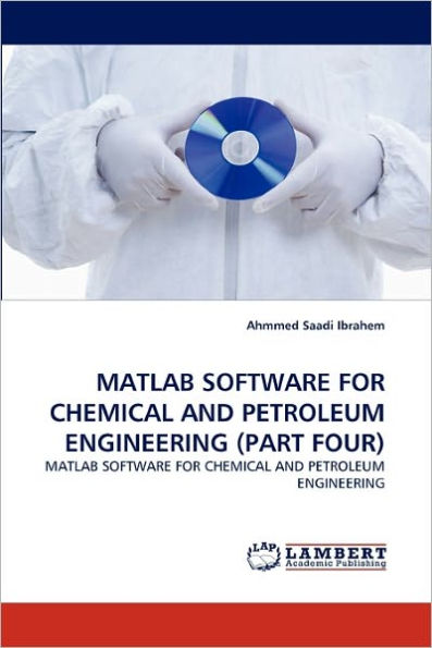 MATLAB Software for Chemical and Petroleum Engineering (Part Four)