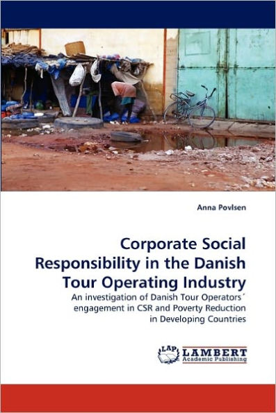 Corporate Social Responsibility in the Danish Tour Operating Industry