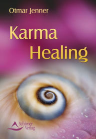 Title: Karma Healing, Author: Otmar Jenner