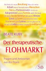 Der therapeutische Flohmarkt: Fragen und Antworten aus der Praxis