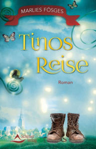 Title: Tinos Reise: Roman, Author: Marlies Fösges