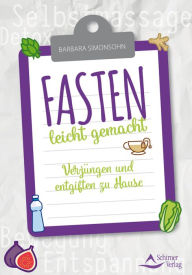 Title: Fasten leicht gemacht: Verjüngen und entgiften zu Hause, Author: Barbara Simonsohn