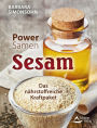 Power-Samen Sesam: Das nährstoffreiche Kraftpaket