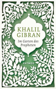 Title: Im Garten des Propheten, Author: Kahlil Gibran