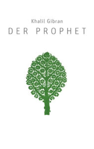 Title: Der Prophet, Author: Kahlil Gibran