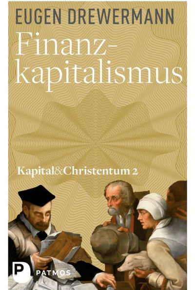 Finanzkapitalismus: Kapital und Christentum (Band 2)