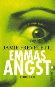 Title: Emmas Angst, Author: Jamie Freveletti