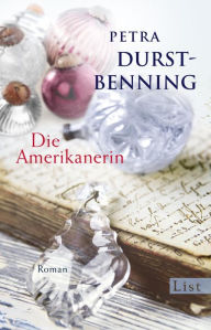 Title: Die Amerikanerin, Author: Petra Durst-Benning