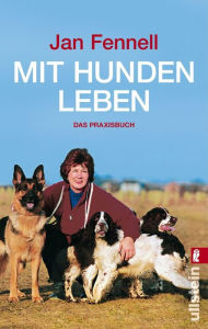 Title: Mit Hunden leben: Das Praxisbuch, Author: Jan Fennell