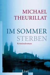 Title: Im Sommer sterben, Author: Michael Theurillat