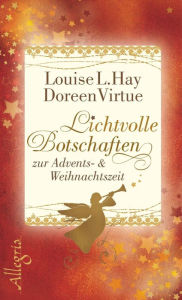 Title: Lichtvolle Botschaften zur Advents- und Weihnachtszeit, Author: Doreen Virtue