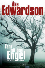 Title: Tanz mit dem Engel: Der erste Fall für Erik Winter, Author: Åke Edwardson