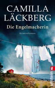 Title: Die Engelmacherin: Kriminalroman, Author: Camilla Läckberg