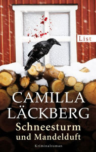 Title: Schneesturm und Mandelduft: Kriminalroman, Author: Camilla Läckberg
