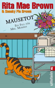 Title: Mausetot: Ein Fall für Mrs. Murphy, Author: Rita Mae Brown