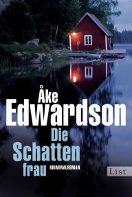 Title: Die Schattenfrau: Der zweite Fall für Erik Winter, Author: Åke Edwardson