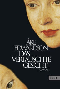 Title: Das vertauschte Gesicht: Der dritte Fall für Erik Winter, Author: Åke Edwardson