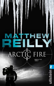 Title: Arctic Fire (Scarecrow Returns) (German Edition), Author: Matthew Reilly