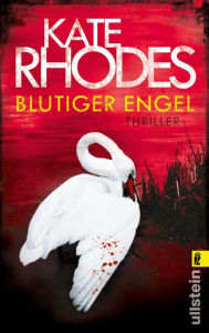 Title: Blutiger Engel: Thriller, Author: Kate Rhodes