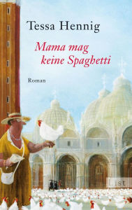 Title: Mama mag keine Spaghetti, Author: Tessa Hennig