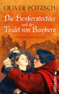 Title: Die Henkerstochter und der Teufel von Bamberg, Author: Oliver Pötzsch