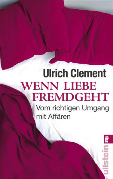 Wenn Liebe fremdgeht: Vom richtigen Umgang mit Affären